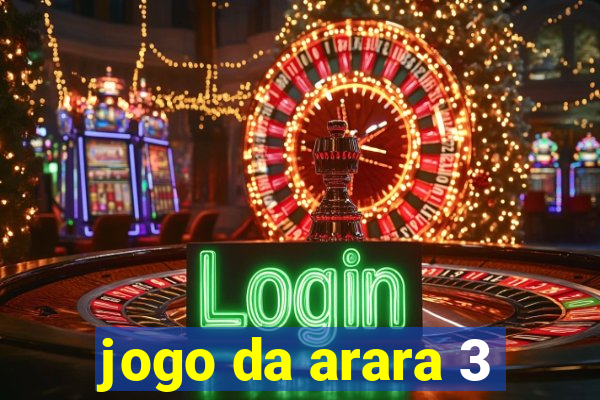 jogo da arara 3